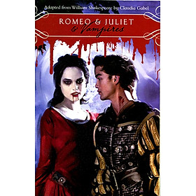 Sách Romeo & Juliet & Vampires