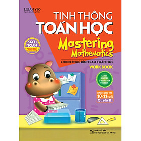 Nơi bán Tinh Thông Toán Học - Mastering Mathematics - Dành Cho Trẻ 10-11 Tuổi - Quyển B - Giá Từ -1đ