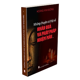 Nhân Quả Và Phật Pháp Nhiệm Màu