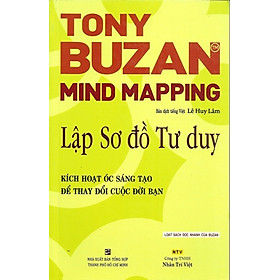 Nơi bán Lập Sơ Đồ Tư Duy (Kích Hoạt Óc Sáng Tạo Để Thay Đổi Cuộc Đời Bạn) - Tái Bản 2014 - Giá Từ -1đ