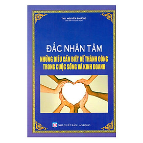 Nơi bán Đắc Nhân Tâm Những Điều Cần Biết Để Thành Công Trong Cuộc Sống Và Kinh Doanh - Giá Từ -1đ