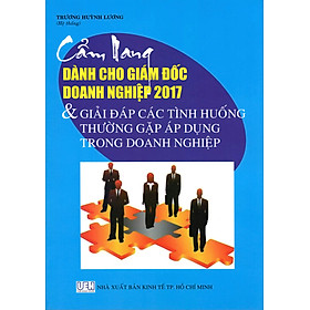 Nơi bán Cẩm Nang Dành Cho Giám Đốc Doanh Nghiệp Năm 2017 - Giá Từ -1đ