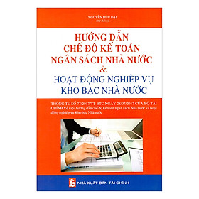 Hướng Dẫn Chế Độ Kế Toán Ngân Sách Nhà Nước Và Hoạt Động Nghiệp Vụ Kho Bạc Nhà Nước