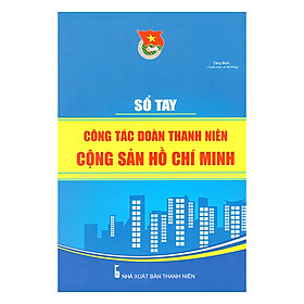 Sổ Tay Công Tác Đoàn Thanh Niên Cộng Sản Hồ Chí Minh