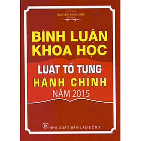 Bình Luận Khoa Học Luật Tố Tụng Hành Chính Năm 2015 (LĐ)