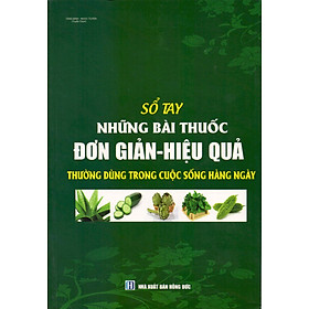 Sổ Tay Những Bài Thuốc Đơn Giản - Hiệu Quả (2016)