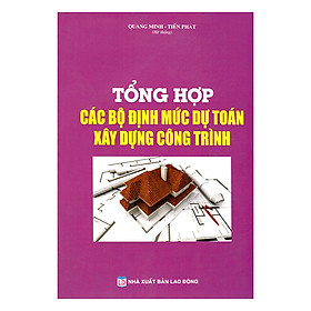 Download sách Tổng Hợp Các Bộ Định Mức Dự Toán Xây Dựng Công Trình