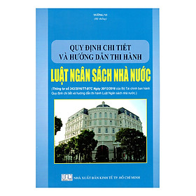 Hình ảnh sách Quy Định Chi Tiết Và Hướng Dẫn Thi Hành Luật Ngân Sách Nhà Nước