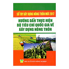 Download sách Sổ Tay Xây Dựng Nông Thôn Mới 2017