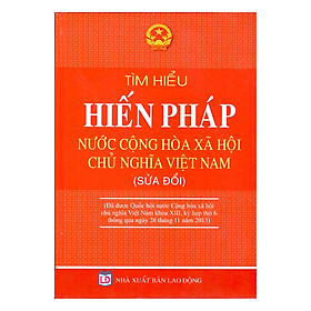 Hình ảnh Tìm Hiểu Hiến Pháp Nước Cộng Hòa Xã Hội Chủ Nghĩa Việt Nam (Sửa Đổi)
