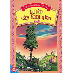 Download sách Sự Tích Cây Kim Giao - Tranh Truyện Dân Gian Việt Nam