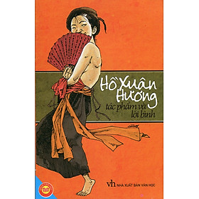 Hồ Xuân Hương - Tác Phẩm Và Lời Bình (Đinh Tị)