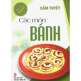 Nấu Ăn Ngon - Các Món Bánh