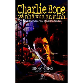 Charlie Bone (Dày) Tập 5: Charlie Bone Và Nhà Vua Ẩn Mình
