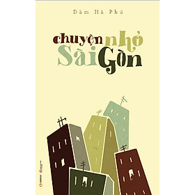 Sách Chuyện Nhỏ Sài Gòn