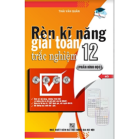 Download sách Rèn Kĩ Năng Giải Toán Trắc Nghiệm 12 (Phần Hình Học)