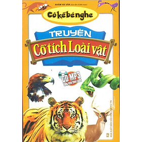 Cô Kể Bé Nghe - Truyện Cổ Tích Loài Vật (Kèm CD)