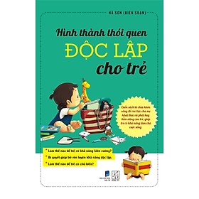 Download sách Hình Thành Thói Quen Sống Độc Lập Cho Trẻ