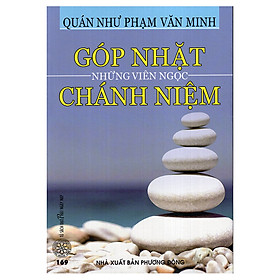 Nơi bán Góp Nhặt Những Viên Ngọc Chánh Niệm - Giá Từ -1đ