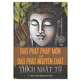 Nơi bán Đạo Phật Pháp Môn Và Đạo Phật Nguyên Chất - Giá Từ -1đ