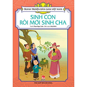 Download sách Tranh Truyện Dân Gian Việt Nam - Sinh Con Rồi Mới Sinh Cha (2016)