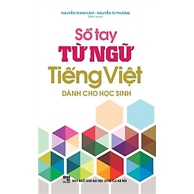 Nơi bán Sổ Tay Từ Ngữ Tiếng Việt (Dùng Cho Học Sinh) - Giá Từ -1đ
