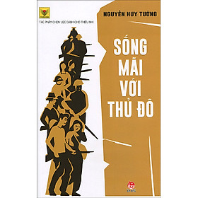 Tủ Sách Vàng - Sống Mãi Với Thủ Đô