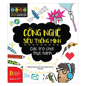 Hình ảnh Stem – Công Nghệ  Siêu Thông Minh