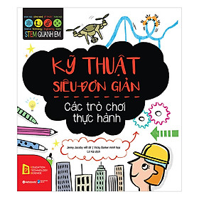 Sách Stem – Kỹ Thuật Siêu Đơn Giản