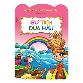 Download sách Truyện Cổ Việt Nam Đặc Sắc - Sự Tích Dưa Hấu