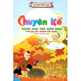 Download sách Chuyện Kể Dành Cho Trẻ Mầm Non - Sự Tích Cây Khoai Lang