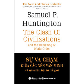 Nơi bán Sự Va Chạm Giữa Các Nền Văn Minh Và Sự Tái Lập Trật Tự Thế Giới - Giá Từ -1đ