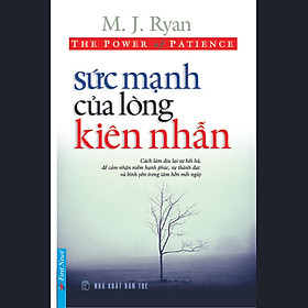 Download sách Sức Mạnh Lòng Kiên Nhẫn (Tái Bản)