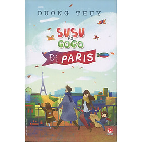 Download sách Susu Và Gogo Đi Paris