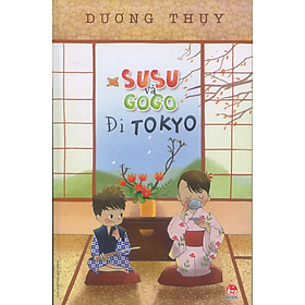 Susu Và Gogo Đi Tokyo