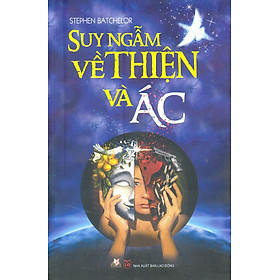 Nơi bán Suy Nghẫm Về Thiện Và Ác - Giá Từ -1đ