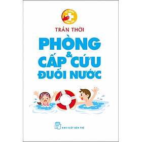 Nơi bán Phòng Và Cấp Cứu Đuối Nước - Giá Từ -1đ