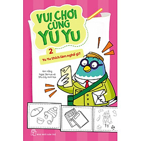 Vui Chơi Cùng Yu Yu (Tập 2) - Yu Yu Thích Làm Nghề Gì?