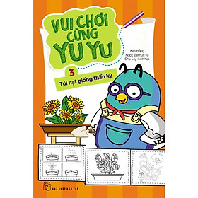 Download sách Vui Chơi Cùng Yu Yu (Tập 3) - Túi Hạt Giống Thần Kỳ