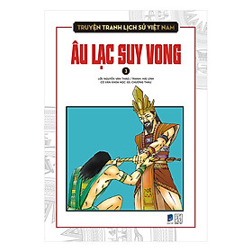 Truyện Tranh Lịch Sử Việt Nam - Âu Lạc Suy Vong