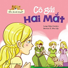 Gấu Xù Kể Chuyện - Cô Gái Hai Mắt