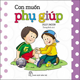 Download sách Con Muốn Phụ Giúp