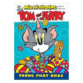 Download sách Tom And Jerry Mùa Hè Sôi Động: Trứng Phát Nhạc