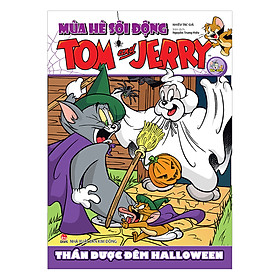 Download sách Tom And Jerry Mùa Hè Sôi Động: Thần Dược Đêm Halloween