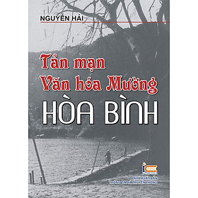 Tản Mạn Văn Hóa Mường - Hòa Bình