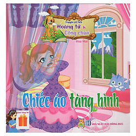 Download sách Truyện Cổ Tích Hoàng Tử Và Công Chúa - Chiếc Áo Tàng Hình