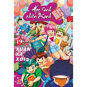 Học Sinh Chân Kinh (Tập 19) - Xuân Xa Xôi (Phần 1)