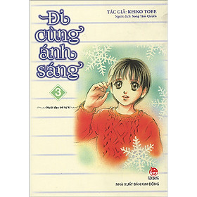 Nơi bán Đi Cùng Ánh Sáng (Tập 3) - Giá Từ -1đ