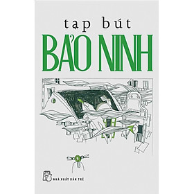 Tạp Bút Bảo Ninh