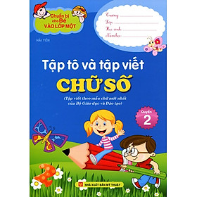 Chuẩn Bị Cho Bé Vào Lớp Một - Tập Tô Và Tập Viết Chữ Số